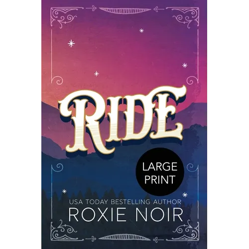 Ride (Large Print): A Cowboy Romance - Paperback