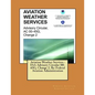 Aviation Weather Services: FAA Advisory Circular 00-45G, Change 2. By: Federal Aviation Administration - Paperback