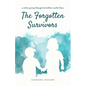 The Forgotten Survivors: a sister's journey through her brother's mental illness - Paperback