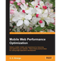 Mobile Web Performance Optimization - Paperback