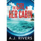 The Girl in Her Cabin - Paperback