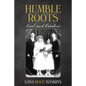 Humble Roots: Earl and Caroline - Paperback