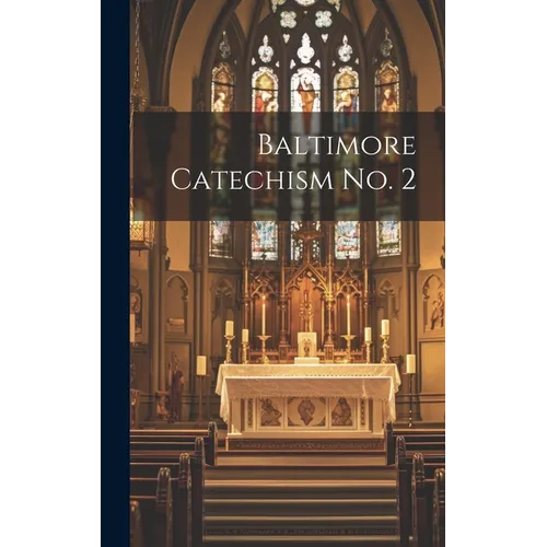 Baltimore Catechism No. 2 - Hardcover