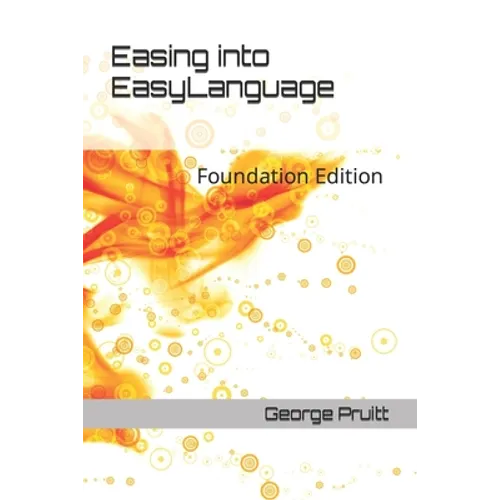 Easing into EasyLanguage: Foundation Edition - Paperback