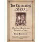 The Everlasting Stream: A True Story of Rabbits, Guns, Friendship, and Family - Paperback