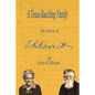 A Texas Ranching Family: The Story of E.K. Fawcett - Paperback