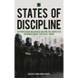 States of Discipline: Authoritarian Neoliberalism and the Contested Reproduction of Capitalist Order - Paperback