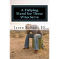 A Helping Hand for Those Who Serve - Paperback