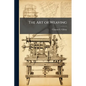 The Art of Weaving - Paperback