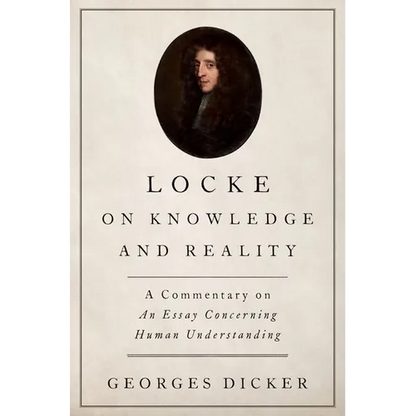 Locke on Knowledge and Reality: A Commentary on An Essay Concerning Human Understanding - Paperback
