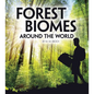 Forest Biomes Around the World - Hardcover