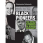 The Black Pioneers - Hardcover