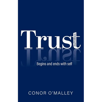 Trust 2nd Edition: Begins and ends with self - Paperback
