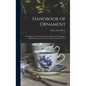 Handbook of Ornament: a Grammar of Art, Industrial and Architectural Designing in All Its Branches, for Practical as Well as Theoretical Use - Hardcover