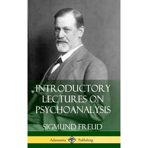 Introductory Lectures on Psychoanalysis (Hardcover) - Hardcover