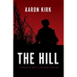The Hill: A Memoir of War in Helmand Province - Paperback