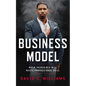 Business Model: When Incredible Will Meets Professional Skill - Hardcover