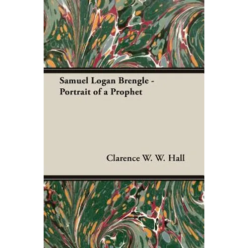 Samuel Logan Brengle - Portrait of a Prophet - Paperback