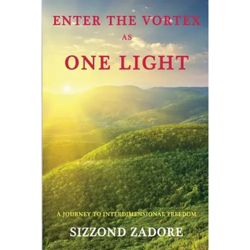 Enter the Vortex as One Light - Paperback