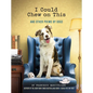 I Could Chew on This: And Other Poems by Dogs - Hardcover