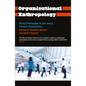 Organisational Anthropology: Doing Ethnography in and Among Complex Organisations - Paperback
