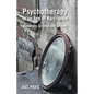 Psychotherapy in an Age of Narcissism: Modernity, Science, and Society - Hardcover