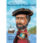 Quin Fue Fernando de Magallanes? / Who Was Ferdinand Magellan? (Spanish Edition) - Paperback