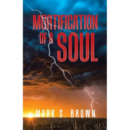 Mortification of a Soul - Paperback