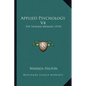 Applied Psychology V4: The Trained Memory (1914) - Paperback
