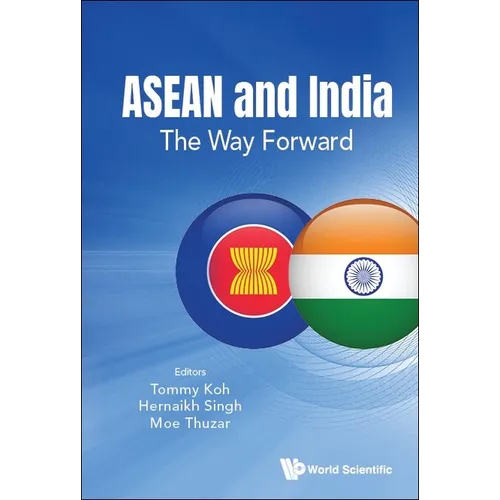 ASEAN and India: The Way Forward - Hardcover