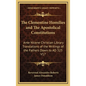 The Clementine Homilies and the Apostolical Constitutions: Ante Nicene Christian Library Translations of the Writings of the Fathers Down to Ad 325 V1 - Hardcover