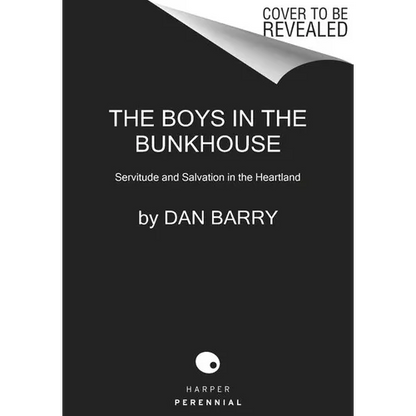 The Boys in the Bunkhouse: Servitude and Salvation in the Heartland - Paperback