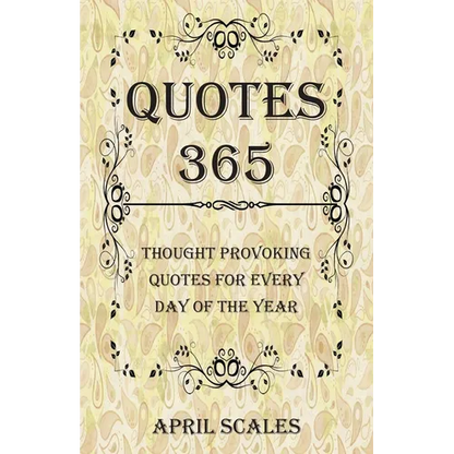 Quotes 365: Thought Provoking Quotes for Every Day of the Year - Paperback
