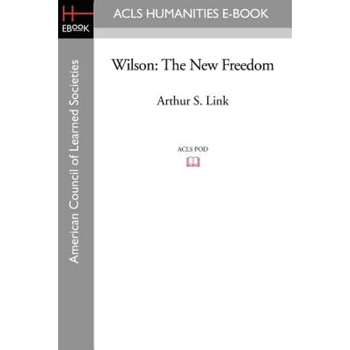 Wilson: The New Freedom - Paperback