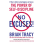 No Excuses!: The Power of Self-Discipline - Paperback