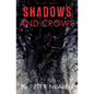 Shadows and Crows - Paperback