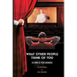 What Other People Think of You is None of Your Business - Paperback