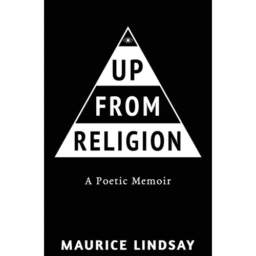Up From Religion: A Poetic Memoir - Paperback