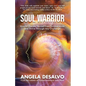 Soul Warrior: How to Liberate Yourself from Survival Mode and Thrive Through And Challenge - Paperback