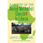 A History of the United Methodist Church in Liberia - Paperback