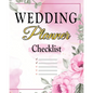 Wedding Checklist: The Complete Wedding Planner Book and Organizer, Bride Organizer, Wedding Checklist - Paperback