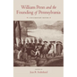 William Penn and the Founding of Pennsylvania, 1680-1684: A Documentary History - Paperback