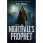 Nightfall's Prophet - Paperback