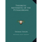 Theoretic Arithmetic of the Pythagoreans - Hardcover