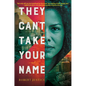 They Can't Take Your Name - Paperback
