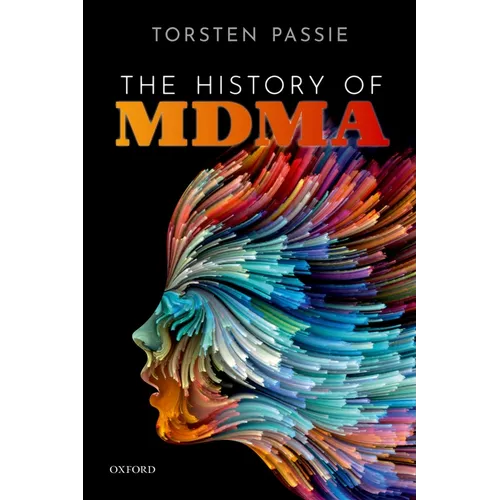 The History of Mdma - Hardcover