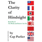 The Clarity of Hindsight: The Words and Deeds of the Era - Hardcover