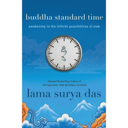 Buddha Standard Time: Awakening to the Infinite Possibilities of Now - Paperback