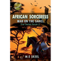 The AFRICAN SORCERESS Series Book 2 (War on the Sahel) - Paperback