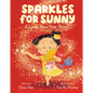Sparkles for Sunny: A Lunar New Year Story - Hardcover